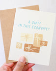 A Gift In This Economy? Card