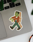 Made To Be Weird Frankenstein Sticker