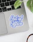 Out Of Office Sticker
