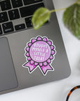 Bought Myself A Little Treat Award Sticker
