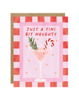 Just A Tini Bit Naughty Christmas Card