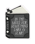 In The Mood For Dark and Scary - Horror Book Vinyl Sticker