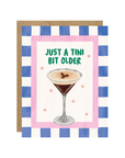 Tini Bit Older Birthday Card
