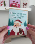 Santa I'm Into It Christmas Card