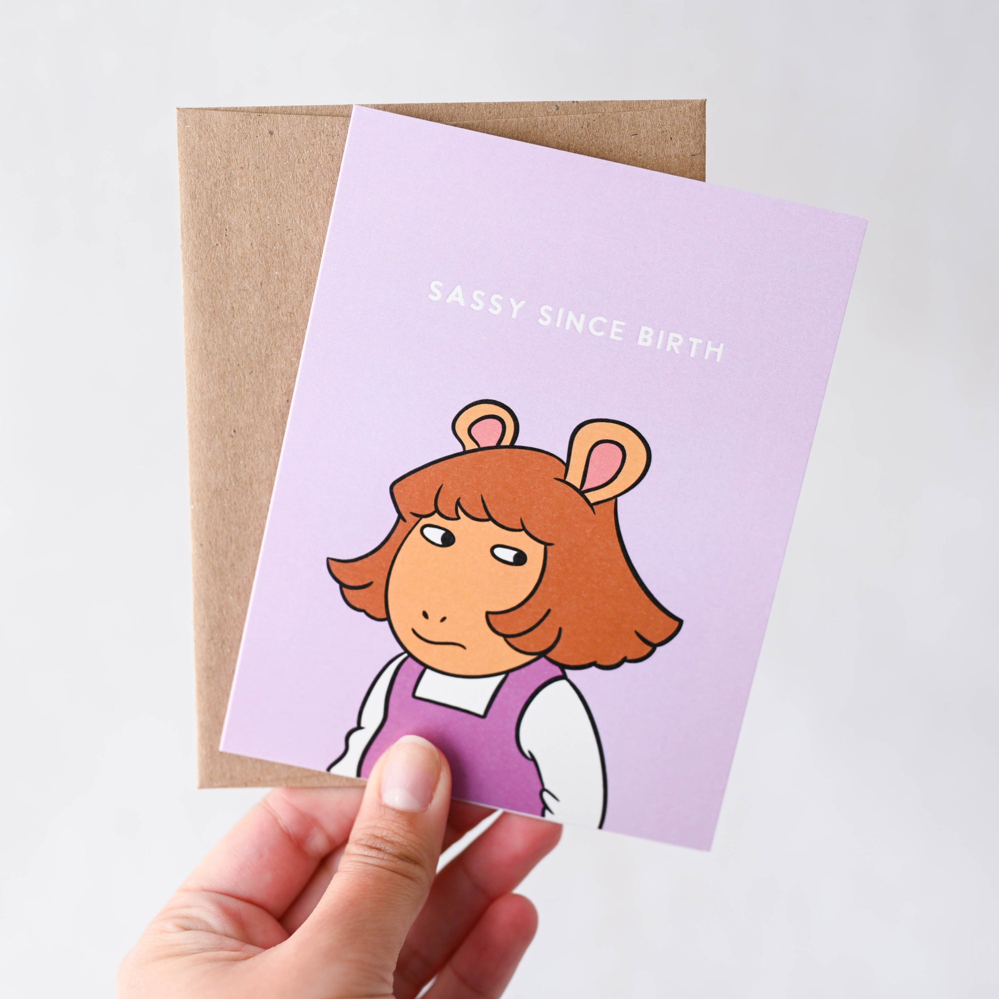 Sassy Since Birth Card