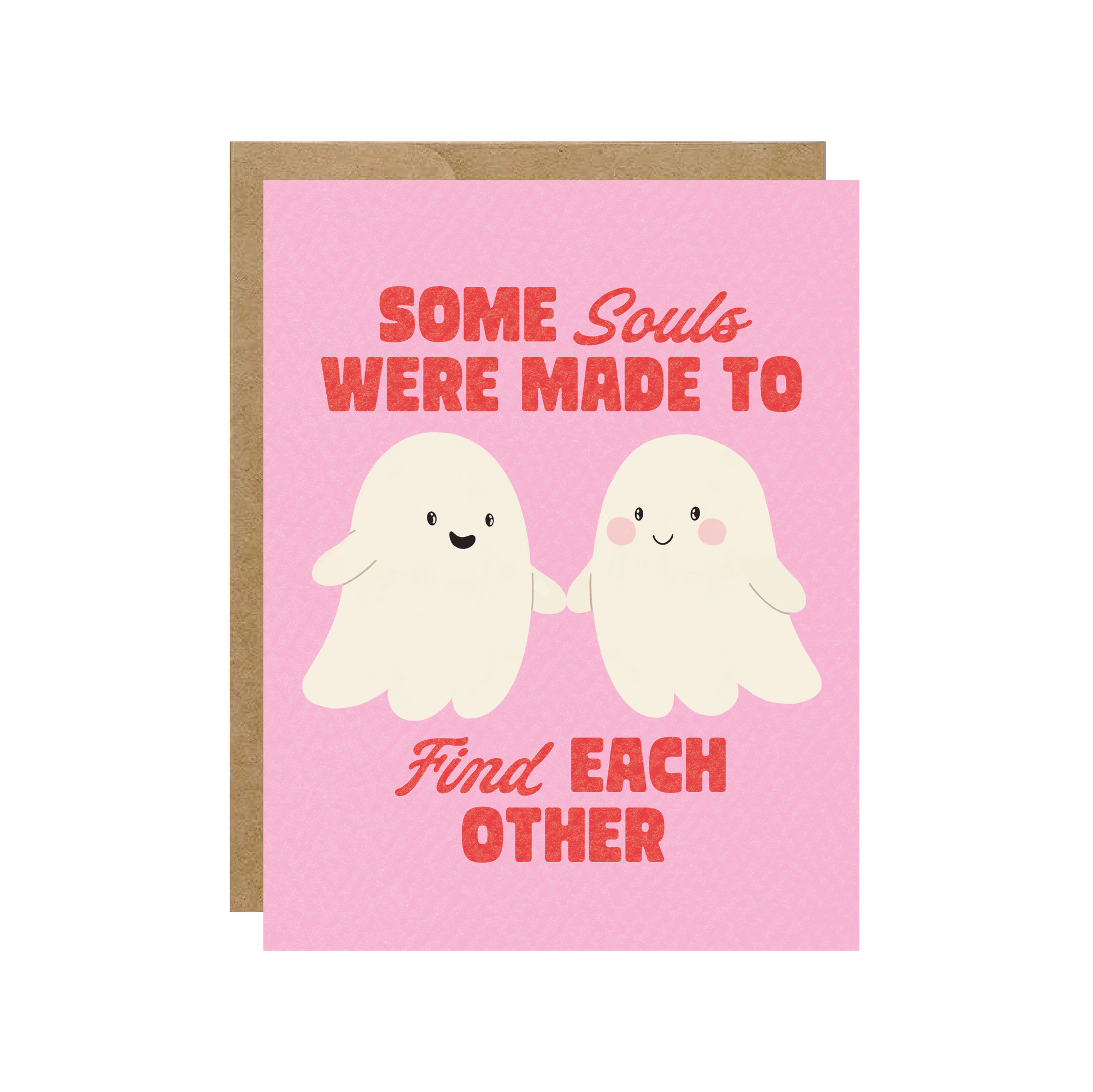 Some Souls Meant To Find Each Other Card