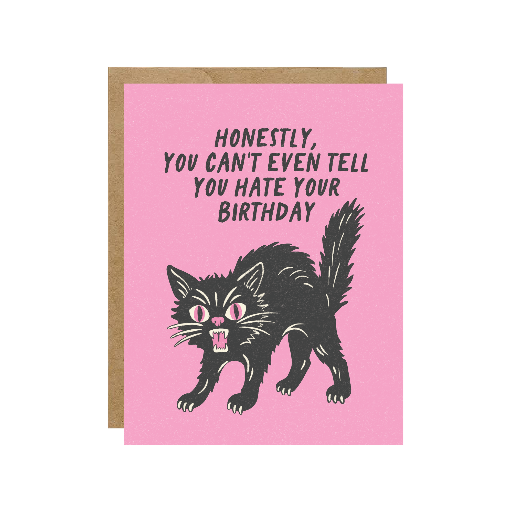 Can't Tell You Hate Your Birthday Feral Cat Card