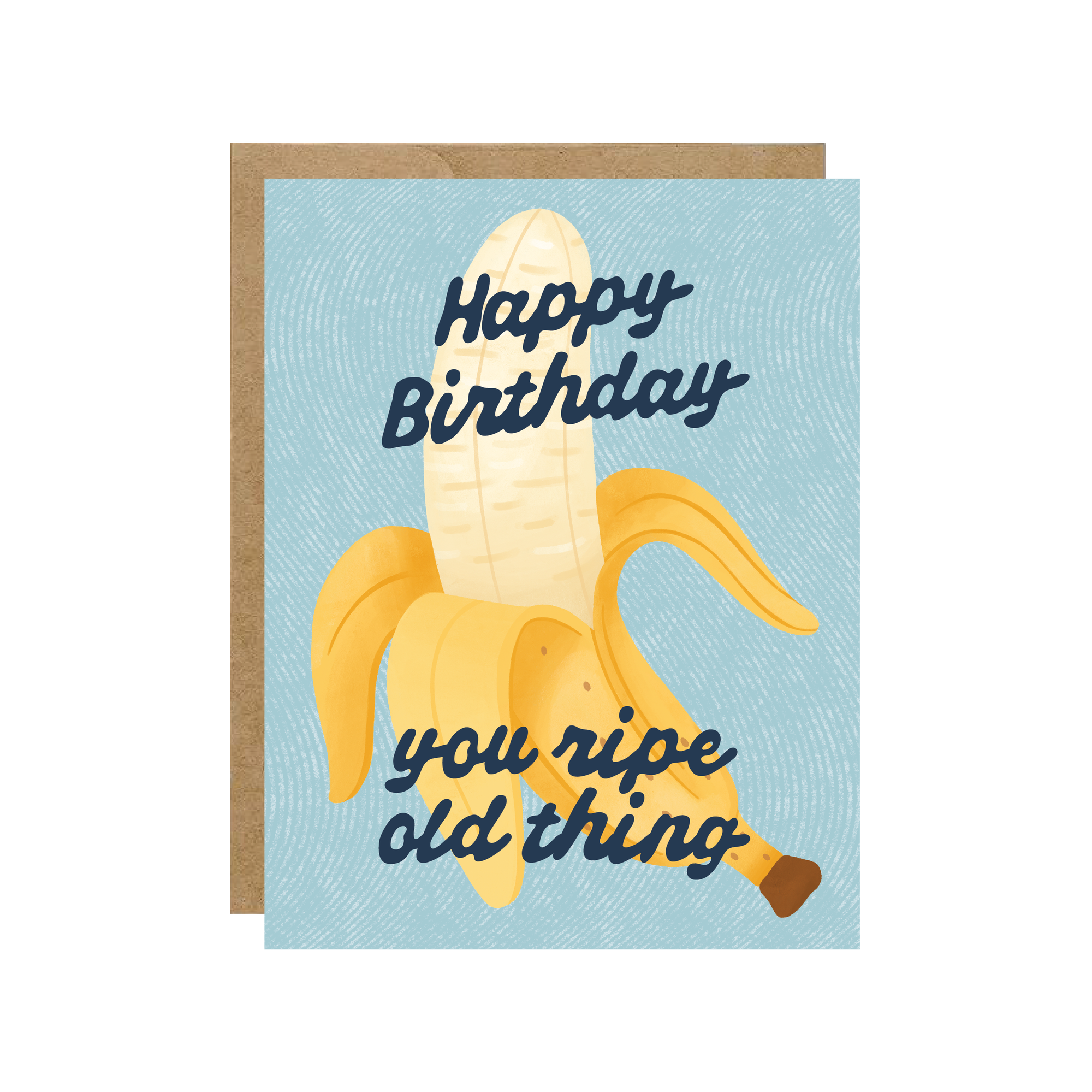 You Ripe Old Thing - Banana Foodie Birthday Card